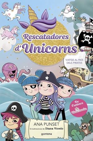 Rescatadores d'Unicorns 4 - Viatge al país dels pirates | 9788419975317 | Punset, Ana | Llibres.cat | Llibreria online en català | La Impossible Llibreters Barcelona