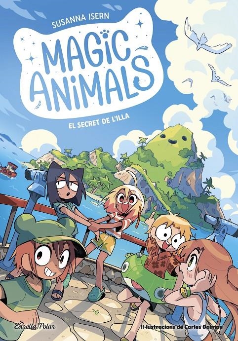 Magic Animals 7. El secret de l'illa | 9788413898797 | Isern, Susanna / Dalmau, Carles | Llibres.cat | Llibreria online en català | La Impossible Llibreters Barcelona