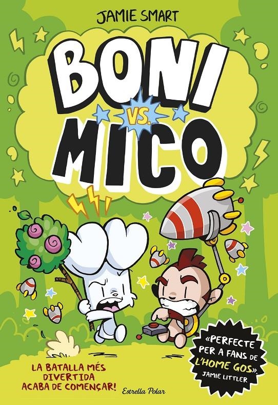 Boni vs. Mico | 9788413898766 | Smart, Jamie | Llibres.cat | Llibreria online en català | La Impossible Llibreters Barcelona