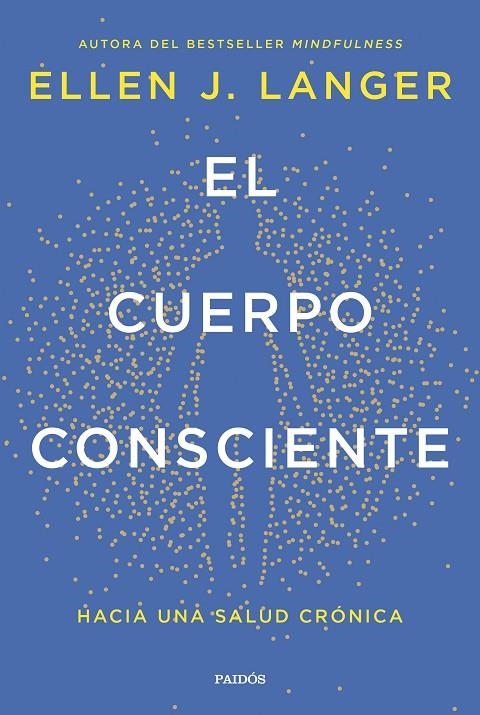 El cuerpo consciente | 9788449342561 | Langer, Ellen J. | Llibres.cat | Llibreria online en català | La Impossible Llibreters Barcelona