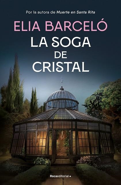 La soga de cristal (Muerte en Santa Rita 3) | 9788419743121 | Barceló, Elia | Llibres.cat | Llibreria online en català | La Impossible Llibreters Barcelona