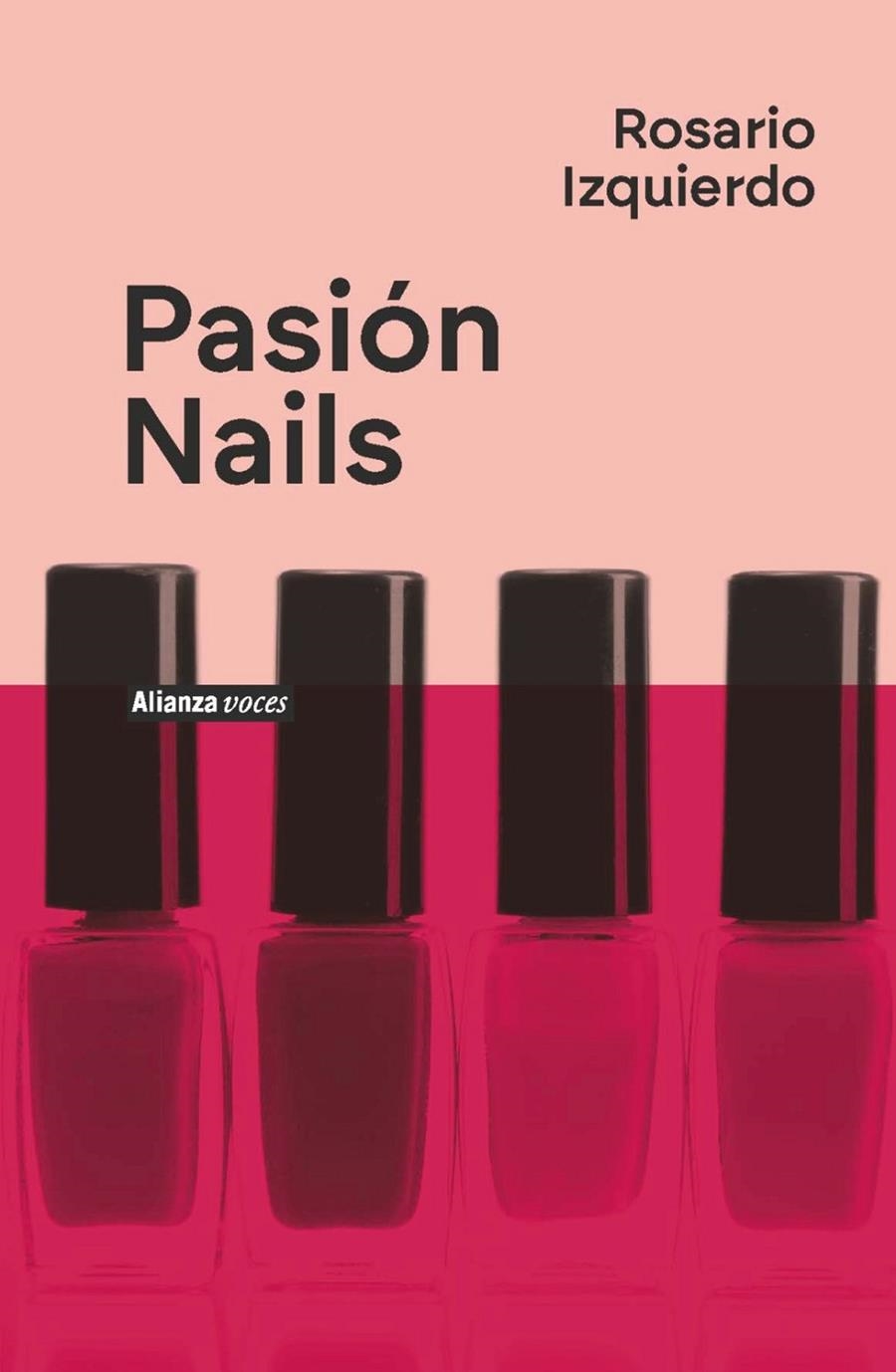 Pasión Nails | 9788411486576 | Izquierdo, Rosario | Llibres.cat | Llibreria online en català | La Impossible Llibreters Barcelona