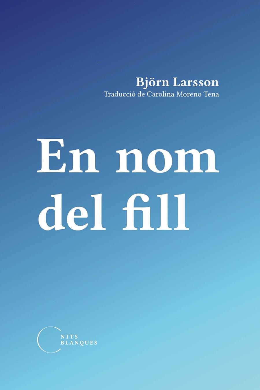 En nom del fill | 9788412765526 | Larsson, Björn | Llibres.cat | Llibreria online en català | La Impossible Llibreters Barcelona