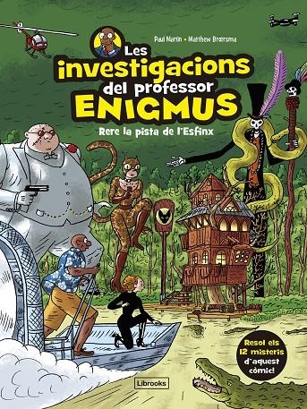 Les investigacions del professor Enigmus 2 | 9788412826593 | Martin, Paul/Broersma, Matthew | Llibres.cat | Llibreria online en català | La Impossible Llibreters Barcelona