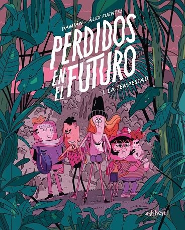 Perdidos en el futuro 1. La tempestad | 9788418909153 | Fuentes, Àlex/Campanario, Damián | Llibres.cat | Llibreria online en català | La Impossible Llibreters Barcelona