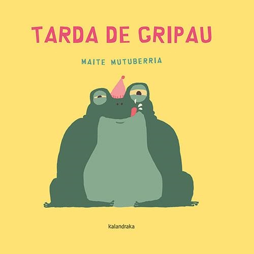 Tarda de gripau | 9788418558894 | Mutuberria, Maite/Mutuberria, Maite | Llibres.cat | Llibreria online en català | La Impossible Llibreters Barcelona