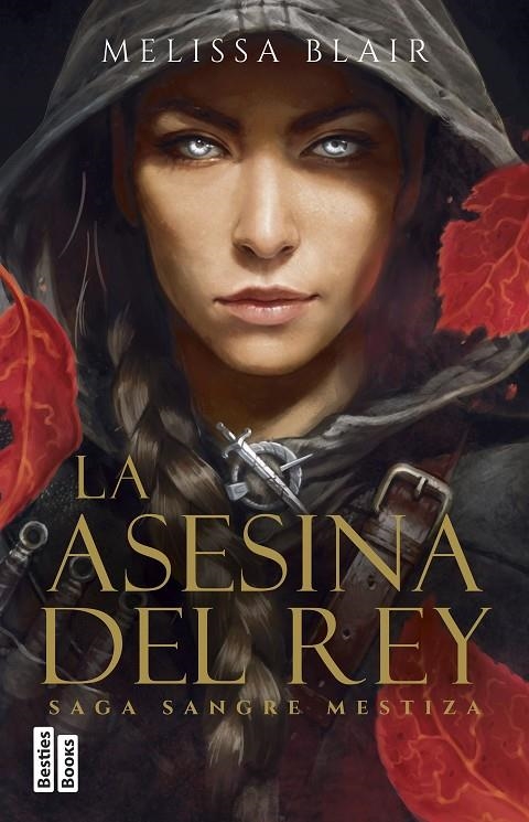 La asesina del rey (Serie Sangre mestiza 1) | 9788427053038 | Blair, Melissa | Llibres.cat | Llibreria online en català | La Impossible Llibreters Barcelona