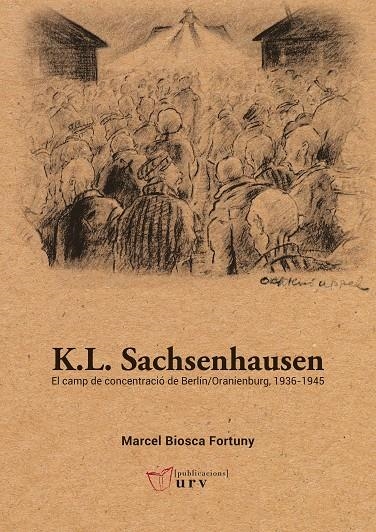 K.L. Sachsenhausen | 9788413651507 | Biosca Fortuny, Marcel | Llibres.cat | Llibreria online en català | La Impossible Llibreters Barcelona