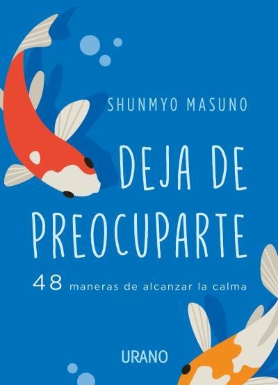 Deja de preocuparte | 9788417694852 | MASUNO, SHUNMYO | Llibres.cat | Llibreria online en català | La Impossible Llibreters Barcelona