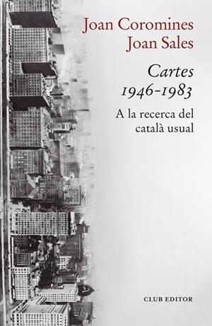 Cartes 1946-1983 | 9788473294447 | Coromines, Joan/Sales, Joan | Llibres.cat | Llibreria online en català | La Impossible Llibreters Barcelona