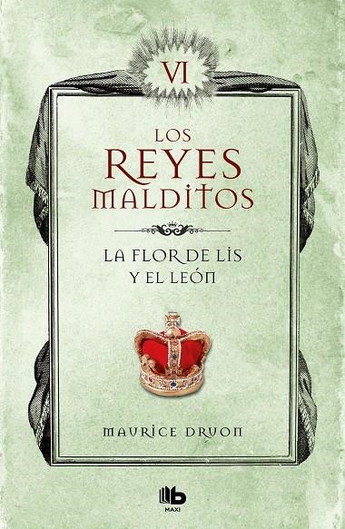 La flor de lis y el león (Los Reyes Malditos 6) | 9788413140063 | Druon, Maurice | Llibres.cat | Llibreria online en català | La Impossible Llibreters Barcelona