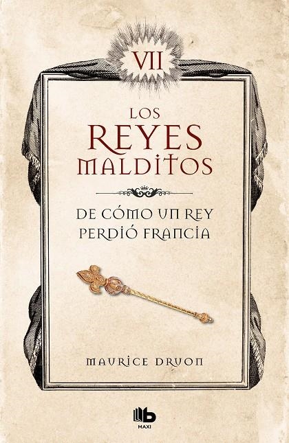 De cómo un rey perdió Francia (Los Reyes Malditos 7) | 9788413140094 | Druon, Maurice | Llibres.cat | Llibreria online en català | La Impossible Llibreters Barcelona