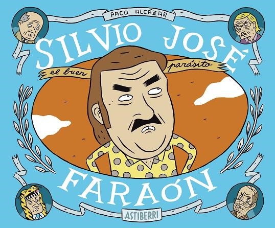 Silvio José, Faraón | 9788415163572 | Alcázar, Paco | Llibres.cat | Llibreria online en català | La Impossible Llibreters Barcelona