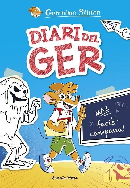 Diari del Ger 1. Mai facis campana! | 9788413899152 | Stilton, Geronimo | Llibres.cat | Llibreria online en català | La Impossible Llibreters Barcelona