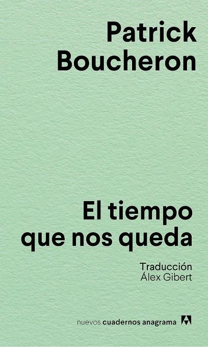 El tiempo que nos queda | 9788433928856 | Boucheron, Patrick | Llibres.cat | Llibreria online en català | La Impossible Llibreters Barcelona