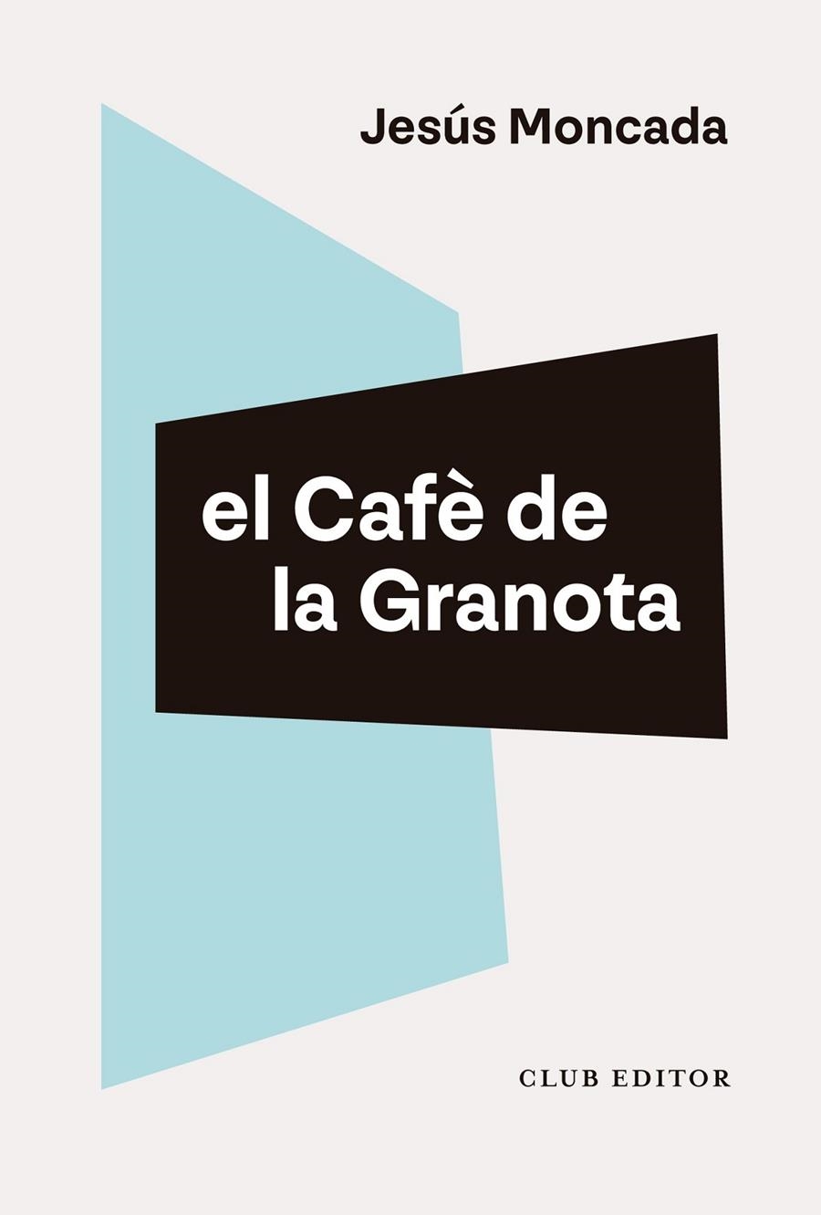 El Cafè de la Granota | 9788473294461 | Moncada, Jesús | Llibres.cat | Llibreria online en català | La Impossible Llibreters Barcelona