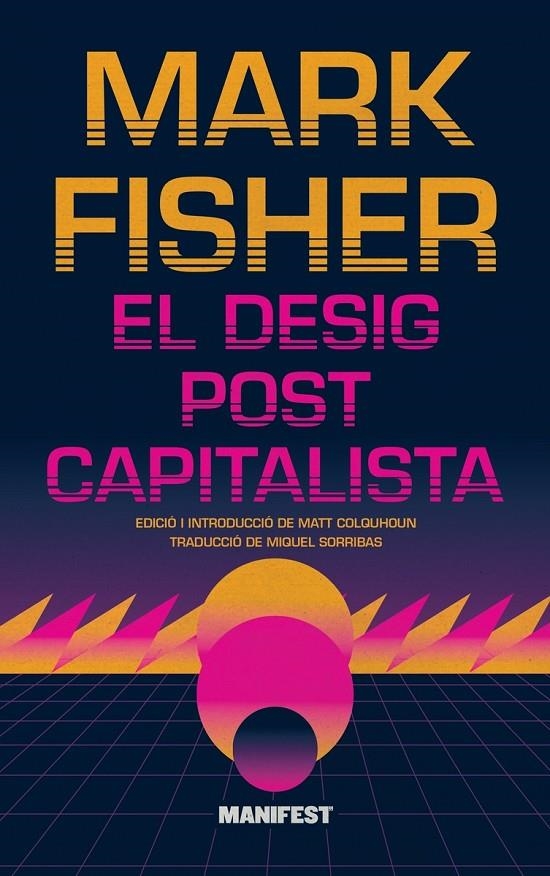 DESIG POSTCAPITALISTA, EL | 9788419719980 | Llibres.cat | Llibreria online en català | La Impossible Llibreters Barcelona