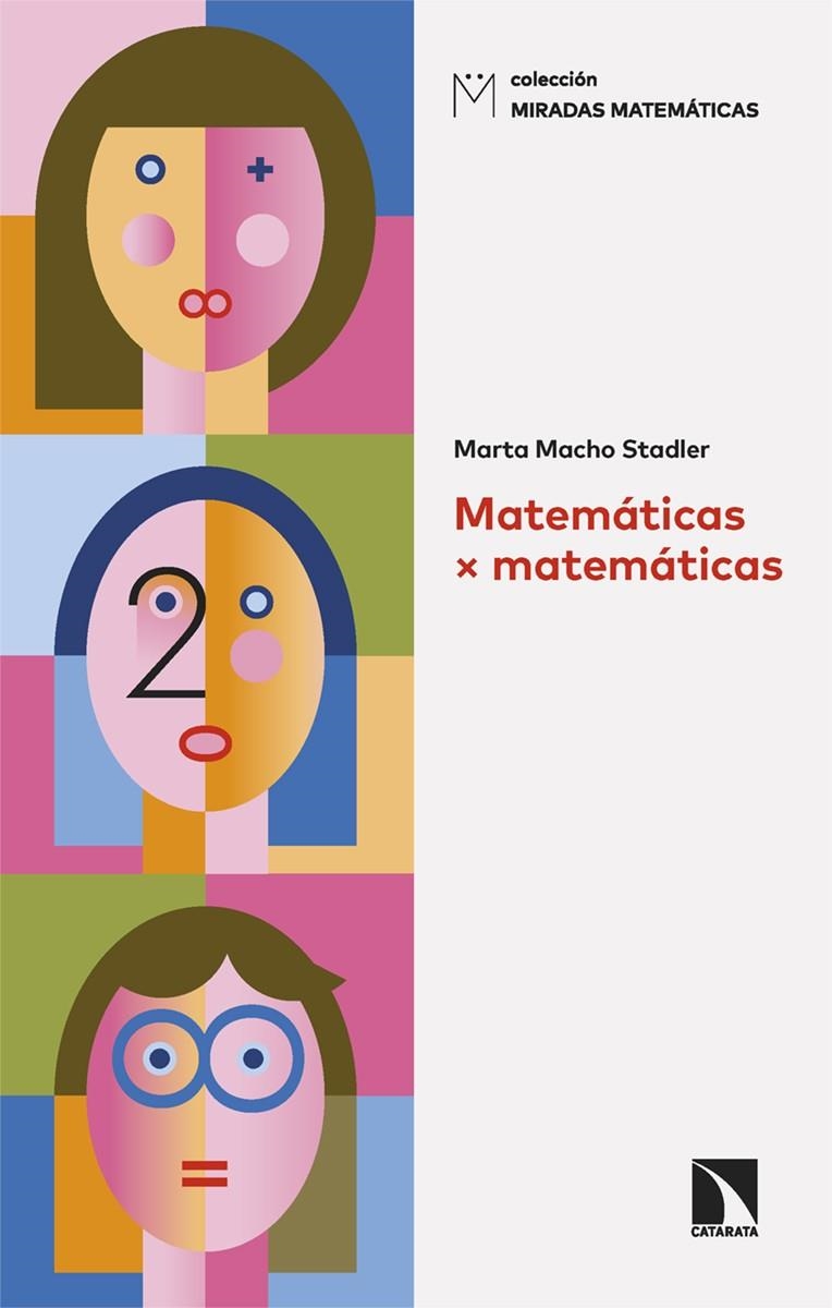 Matemáticas x matemáticas | 9788410670860 | Macho Stadler, Marta | Llibres.cat | Llibreria online en català | La Impossible Llibreters Barcelona