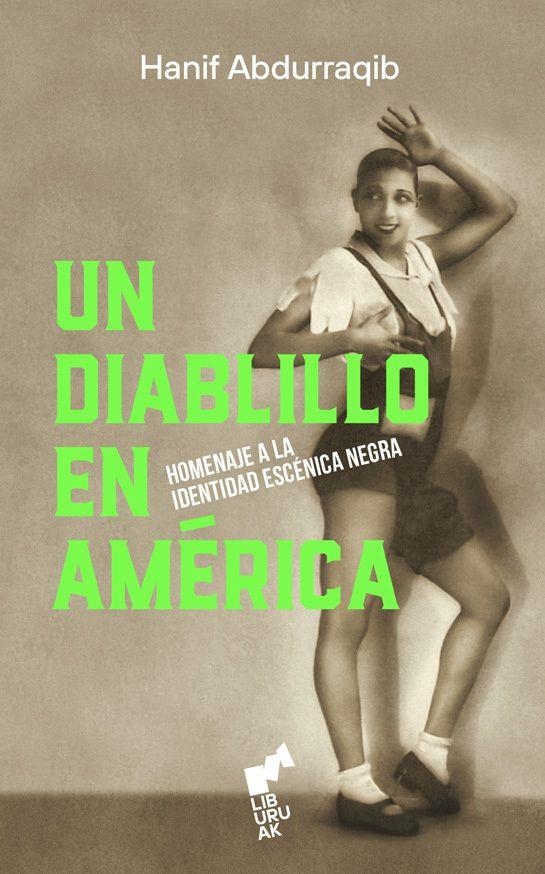 UN DIABLILLO EN AMERICA | 9788419234421 | ABDURRAQIB, HANIF | Llibres.cat | Llibreria online en català | La Impossible Llibreters Barcelona