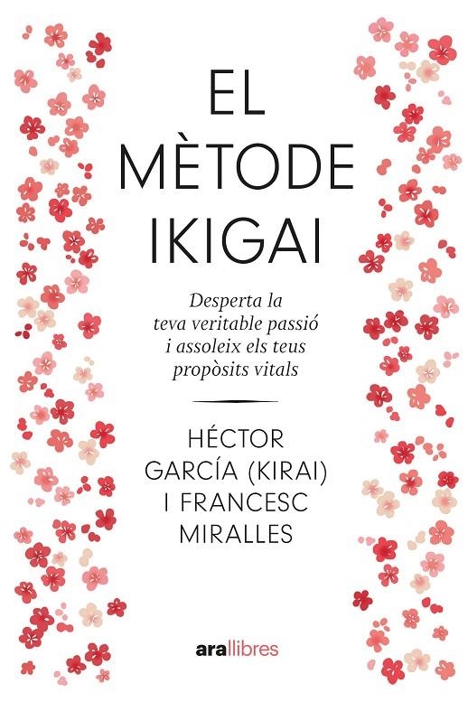 El mètode ikigai. NE 2024 | 9788411730792 | Miralles Contijoch, Francesc/García Puigcerver, Héctor | Llibres.cat | Llibreria online en català | La Impossible Llibreters Barcelona