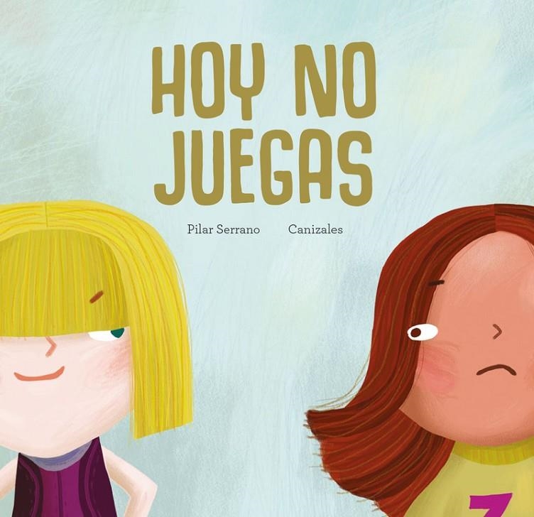 Hoy no juegas | 9788417123451 | Pilar Serrano | Llibres.cat | Llibreria online en català | La Impossible Llibreters Barcelona