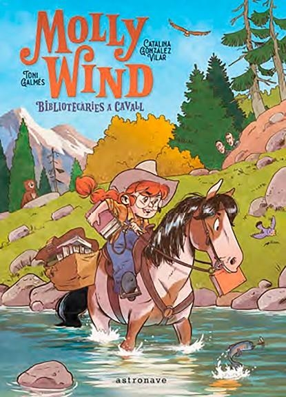 MOLLY WIND. BIBLIOTECARIES A CAVALL | 9788467966244 | GONZALEZ, CATALINA | Llibres.cat | Llibreria online en català | La Impossible Llibreters Barcelona