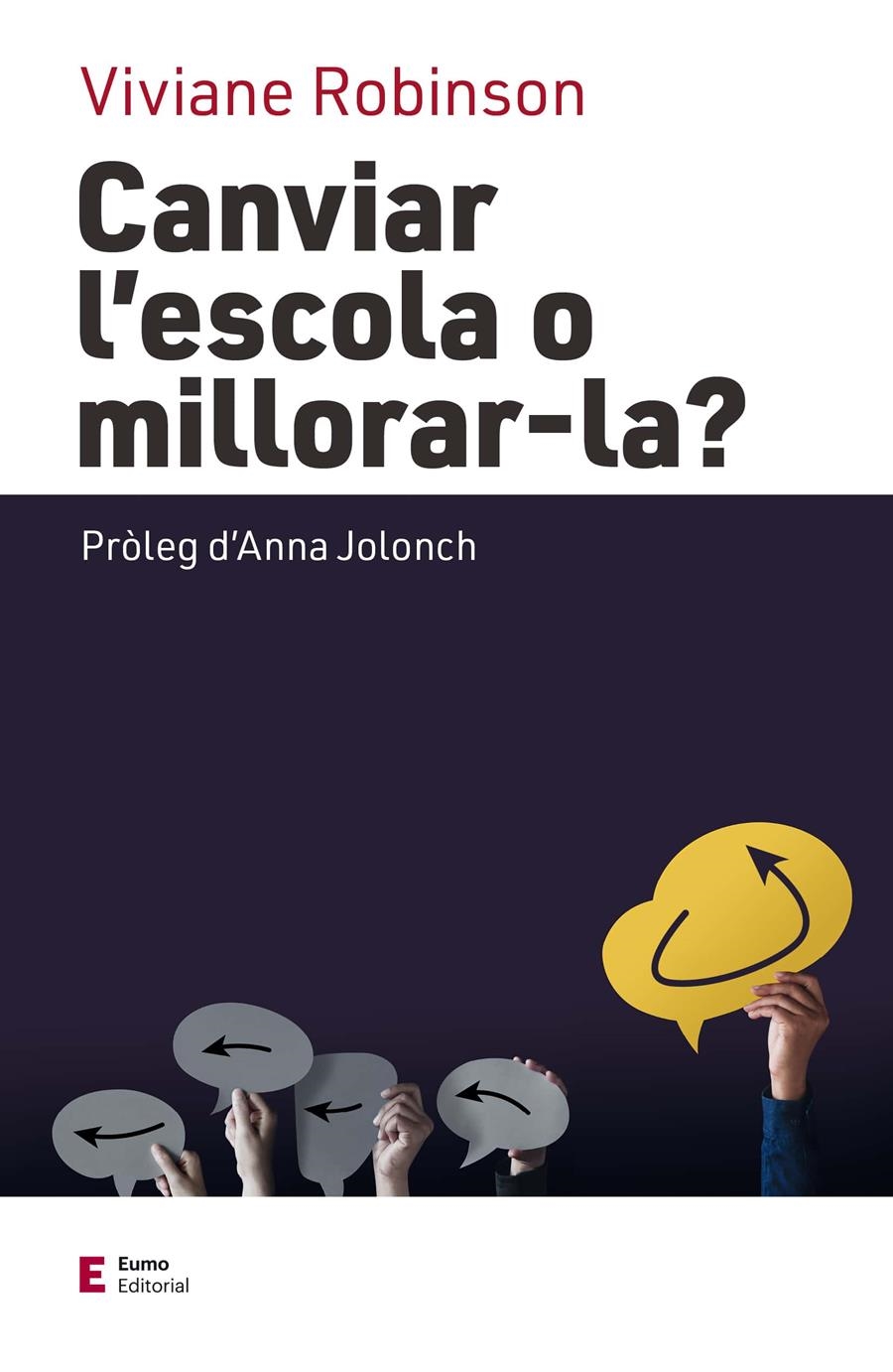 Canviar l'escola o millorar-la? | 9788497667647 | Robinson, Viviane | Llibres.cat | Llibreria online en català | La Impossible Llibreters Barcelona