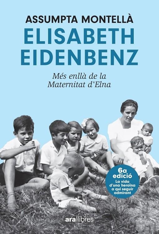 Elisabeth Eidenbenz: més enllà de la Maternitat d'Elna. NE 2024 | 9788411730853 | Montellà i Carlos, Assumpta | Llibres.cat | Llibreria online en català | La Impossible Llibreters Barcelona