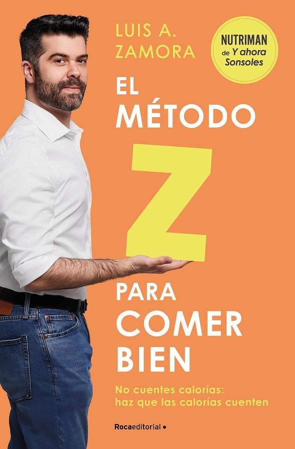 El método Z para comer bien | 9788419743992 | Zamora España, Luis A. | Llibres.cat | Llibreria online en català | La Impossible Llibreters Barcelona