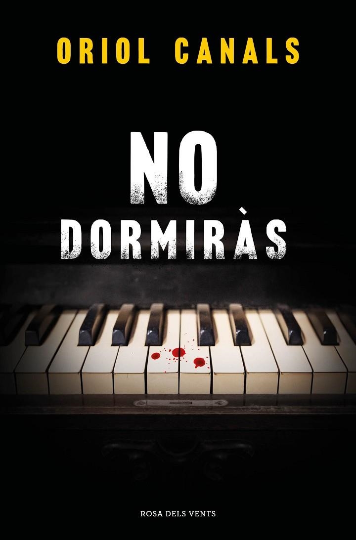 No dormiràs | 9788419756466 | Canals, Oriol | Llibres.cat | Llibreria online en català | La Impossible Llibreters Barcelona