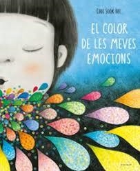 El color de les meves emocions | 9788419910363 | Sook Hee, Choi | Llibres.cat | Llibreria online en català | La Impossible Llibreters Barcelona