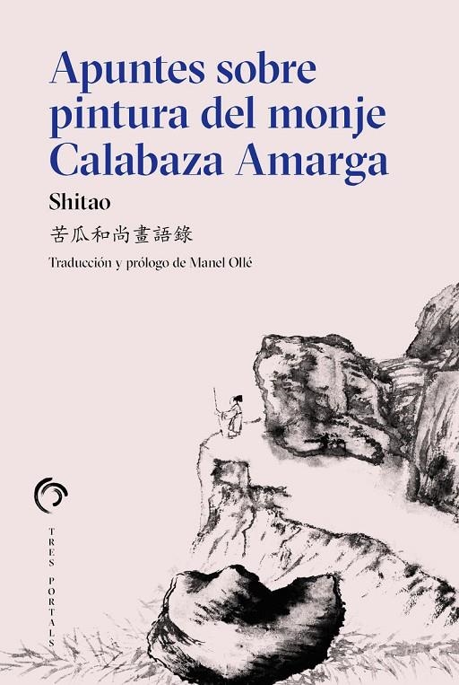 APUNTES SOBRE PINTURA DEL MONGE CALABAZA AMARGA | 9788412847611 | Shitao | Llibres.cat | Llibreria online en català | La Impossible Llibreters Barcelona