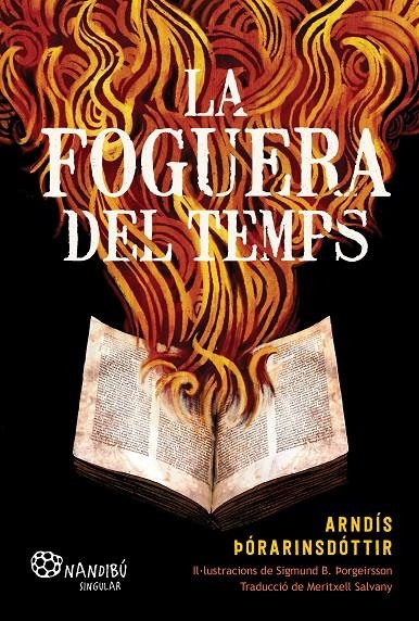 La foguera del temps | 9788413035529 | Þórarinsdóttir, Arndís | Llibres.cat | Llibreria online en català | La Impossible Llibreters Barcelona