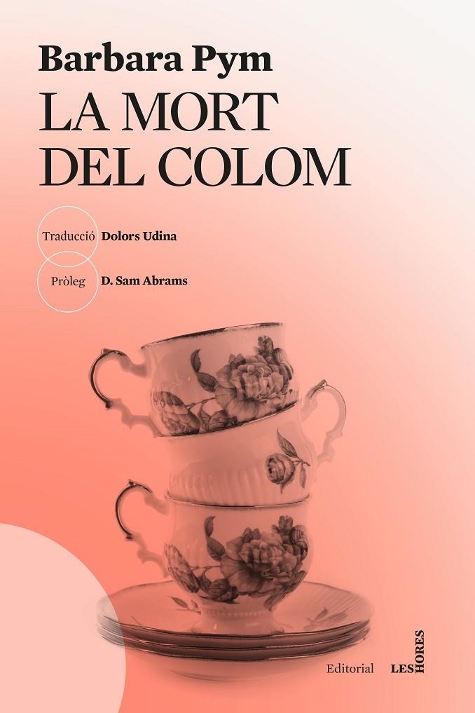 La mort del colom | 9788412801033 | Pym, Barbara | Llibres.cat | Llibreria online en català | La Impossible Llibreters Barcelona