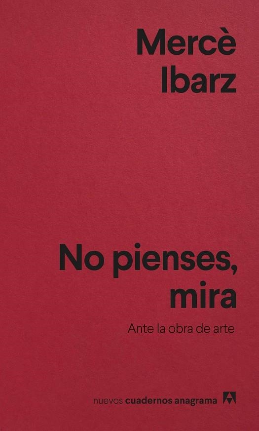 No pienses, mira | 9788433927088 | Ibarz, Mercè | Llibres.cat | Llibreria online en català | La Impossible Llibreters Barcelona