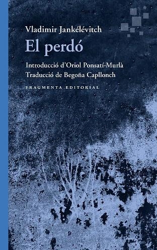 El perdó | 9788410188525 | Jankélévitch, Vladimir | Llibres.cat | Llibreria online en català | La Impossible Llibreters Barcelona