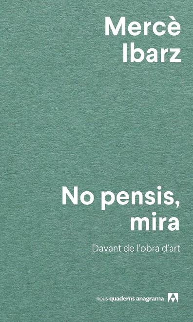 No pensis, mira | 9788433927071 | Ibarz, Mercè | Llibres.cat | Llibreria online en català | La Impossible Llibreters Barcelona