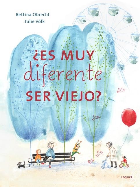 ¿Es muy diferente ser viejo? | 9788412839524 | Obrecht, Bettina | Llibres.cat | Llibreria online en català | La Impossible Llibreters Barcelona