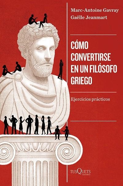 Cómo convertirse en un filósofo griego | 9788411075077 | Gavray, Marc-Antoine/Jeanmart, Gaëlle | Llibres.cat | Llibreria online en català | La Impossible Llibreters Barcelona