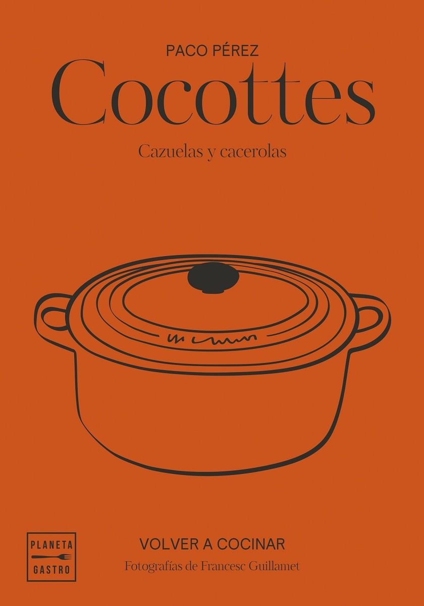 Cocottes. Edición tapa blanda | 9788408292500 | Pérez, Paco/García-Arbós, Salvador/Guillamet, Francesc | Llibres.cat | Llibreria online en català | La Impossible Llibreters Barcelona