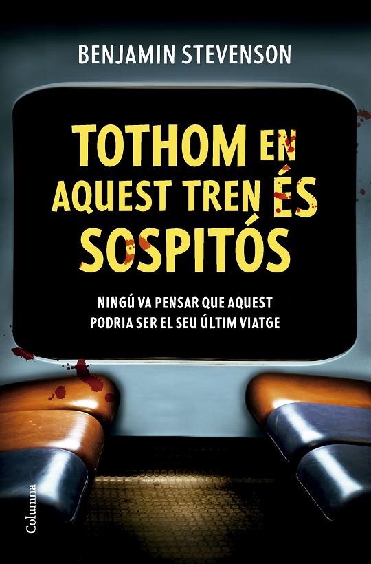 Tothom en aquest tren és sospitós | 9788466432320 | Stevenson, Benjamin | Llibres.cat | Llibreria online en català | La Impossible Llibreters Barcelona