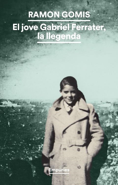 El jove Gabriel Ferrater, la llegenda | 9788419729491 | Gomis, Ramon | Llibres.cat | Llibreria online en català | La Impossible Llibreters Barcelona