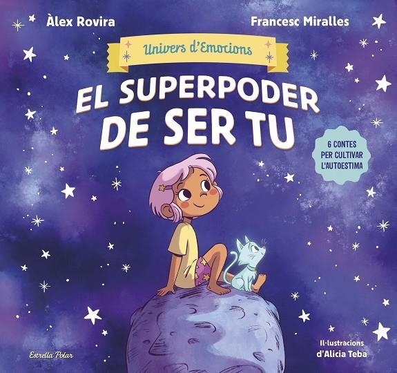 Univers d'emocions 1. El superpoder de ser tu | 9788413899022 | Rovira, Álex/Miralles, Francesc | Llibres.cat | Llibreria online en català | La Impossible Llibreters Barcelona