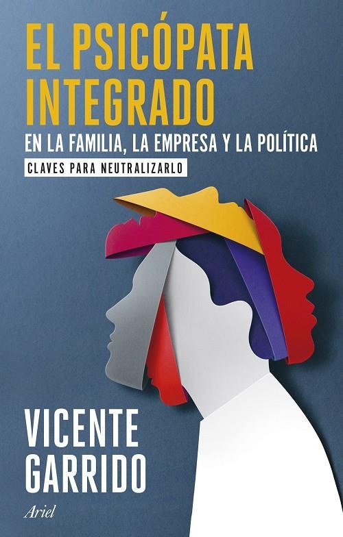 El psicópata integrado en la familia, la empresa y la política | 9788434437920 | Garrido, Vicente | Llibres.cat | Llibreria online en català | La Impossible Llibreters Barcelona