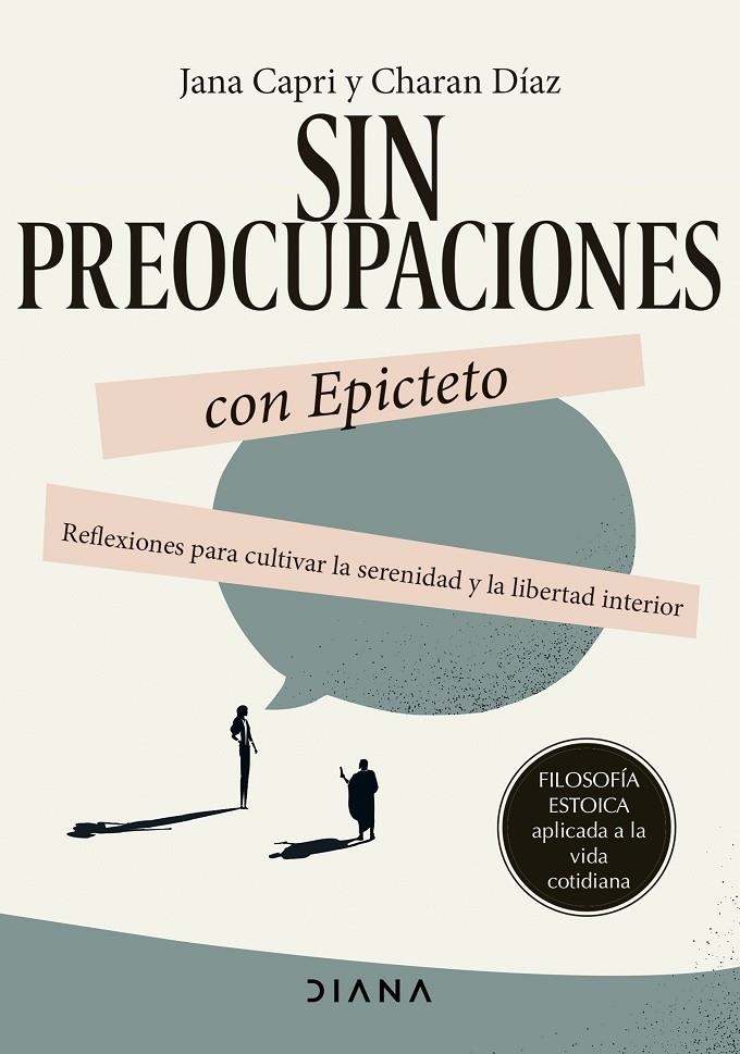 Sin preocupaciones con Epicteto | 9788411191746 | Capri, Jana/Díaz Arquillo, Charan | Llibres.cat | Llibreria online en català | La Impossible Llibreters Barcelona