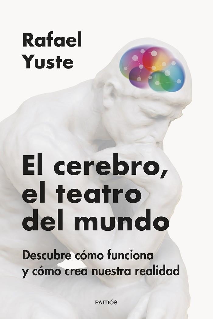 El cerebro, el teatro del mundo | 9788449342837 | Yuste Rojas, Rafael | Llibres.cat | Llibreria online en català | La Impossible Llibreters Barcelona