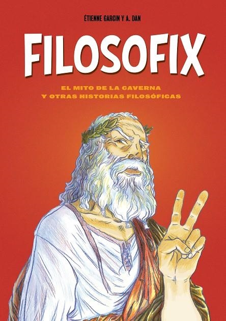 Filosofix | 9788419875969 | Garcin, Étienne/Dan, A. | Llibres.cat | Llibreria online en català | La Impossible Llibreters Barcelona