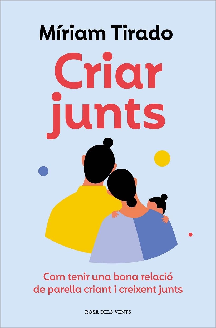 Criar junts | 9788419259707 | Tirado, Míriam | Llibres.cat | Llibreria online en català | La Impossible Llibreters Barcelona