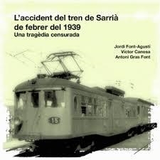 L'accident del tren de Sarrià de febrer de 1939 | 9788412867909 | Font-Aqustí, Jordi/Antoni, Gras Font/Canosa, Víctor | Llibres.cat | Llibreria online en català | La Impossible Llibreters Barcelona