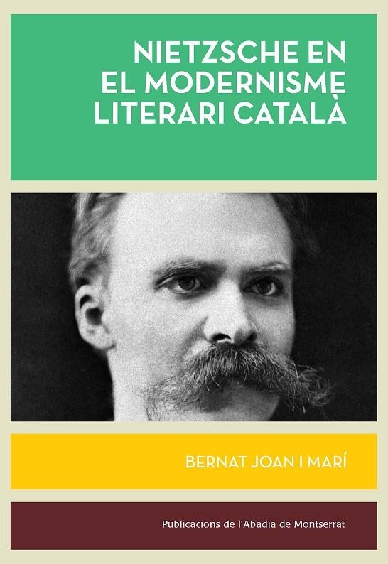 Nietzsche en el modernisme literari català | 9788491913313 | Joan i Marí, Bernat | Llibres.cat | Llibreria online en català | La Impossible Llibreters Barcelona